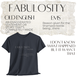Fabulosity in EMS T-shirt