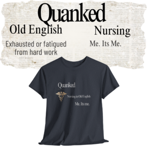 Quanked Nursing T-shirt