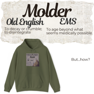 Molder in EMS Hoodie